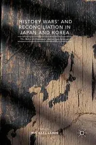 'History Wars' and Reconciliation in Japan and Korea: The Roles of Historians, Artists and Activists [Repost]