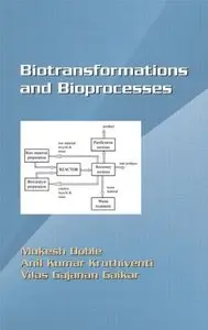 Biotransformations and Bioprocesses [Repost]