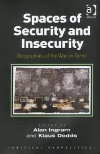 Spaces of Security and Insecurity