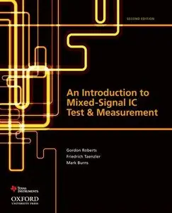 An Introduction to Mixed-Signal IC Test and Measurement (2nd edition) (Repost)