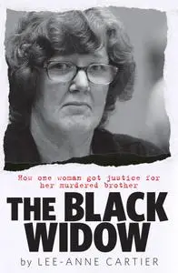 The Black Widow: How One Woman Got Justice for Her Murdered Brother