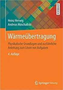 Wärmeübertragung: Physikalische Grundlagen und ausführliche Anleitung zum Lösen von Aufgaben