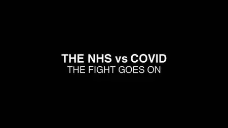 BBC - Panorama: The NHS Vs Covid The Fight Goes On (2022)