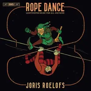 Joris Roelofs - Joris Roelofs: Rope Dance (2021)
