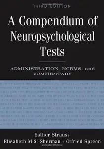 A Compendium of Neuropsychological Tests: Administration, Norms, and Commentary [Repost]