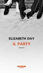 Elizabeth Day - Il party