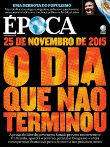 Época - Brasil - Edição 912 - 30 de novembro de 2015