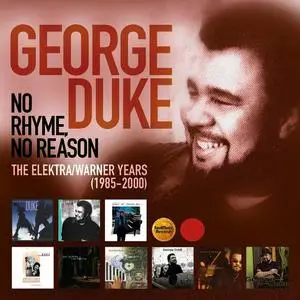George Duke - No Rhyme, No Reason: The Elektra / Warner Years 1985-2000 (2022)