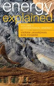 Energy Explained, Volume 1: Conventional Energy (repost)