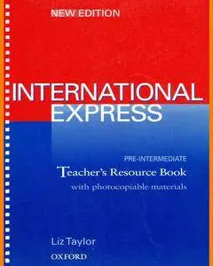 ENGLISH COURSE • International Express • Pre-Intermediate • Third Edition • Teacher's Resource Book (2014)