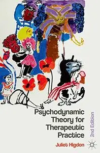 Psychodynamic Theory for Therapeutic Practice