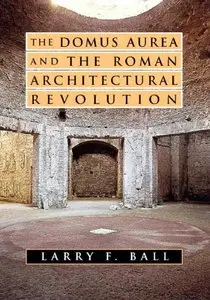 The Domus Aurea and the Roman Architectural Revolution (repost)