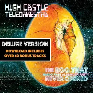 High Castle Teleorkestra - The Egg That Never Opened (Deluxe Edition) (2022) [Official Digital Download]