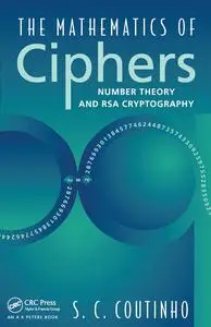 The Mathematics of Ciphers: Number Theory and RSA Cryptography
