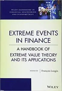 Extreme Events in Finance: A Handbook of Extreme Value Theory and its Applications