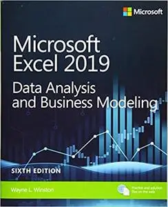Microsoft Excel 2019 Data Analysis and Business Modeling  Ed 6 (repost)