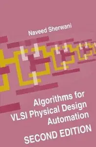 Algorithms for VLSI Physical Design Automation, 2nd edition