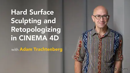 Lynda - Hard Surface Sculpting and Retopologizing in CINEMA 4D