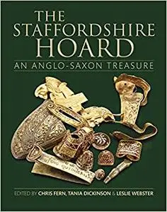 The Staffordshire Hoard: An Anglo-Saxon Treasure