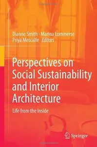 Perspectives on Social Sustainability and Interior Architecture: Life from the Inside