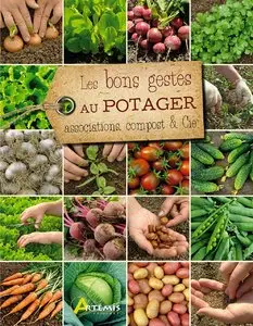 Les Bons gestes au potager : associations, compost & Cie