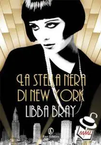 Libba Bray - La stella nera di New York (Repost)