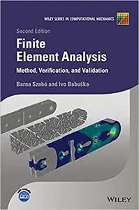 Finite Element Analysis: Method, Verification and Validation, 2nd edition