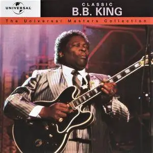B.B. King - Classic B.B. King: The Universal Masters Collection (2000)