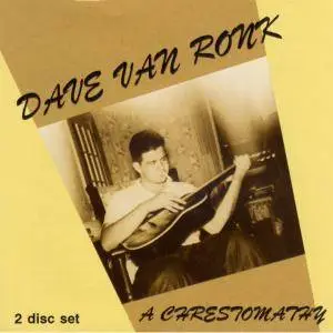 Dave Van Ronk ‎– A Chrestomathy (1992)