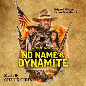 Chuck Cirino - No Name & Dynamite (2022) [Official Digital Download]