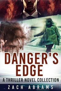 «Danger's Edge» by Zach Abrams