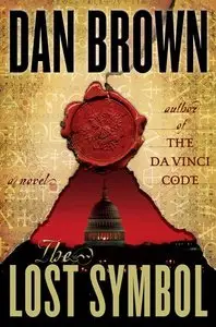The Lost Symbol by Dan Brown (Repost, Links Fixed)