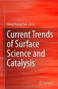 Current Trends of Surface Science and Catalysis [Repost]