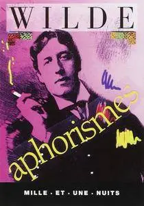 Oscar Wilde, "Aphorismes"