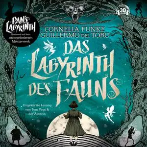 «Das Labyrinth des Fauns: Pans Labyrinth» by Guillermo del Toro,Cornelia Funke