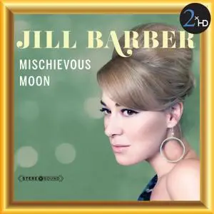 Jill Barber Band - Mischievous Moon (2013) [Official Digital Download 24/48]