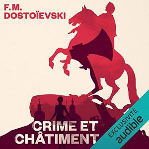 Fédor Dostoïevski, "Crime et châtiment"