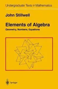 Elements of Algebra: Geometry, Numbers, Equations