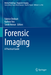 Forensic Imaging : A Practical Guide