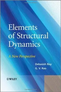 Elements of Structural Dynamics: A New Perspective