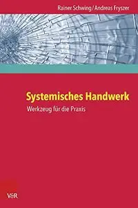 Systemisches Handwerk. Werkzeug für die Praxis, 6. Auflage