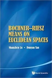 Bochner-Riesz Means on Euclidean Spaces