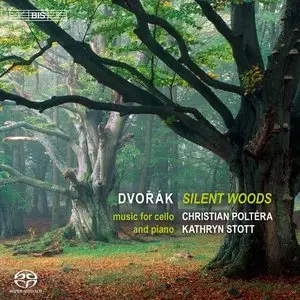 Dvorak: Silent Woods - Christian Poltera, Kathryn Stott (2012)