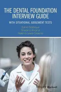The Dental Foundation Interview Guide: With Situational Judgement Tests