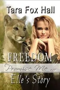 «Freedom - Elle's Story» by Tara Fox Hall