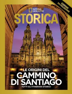 Storica National Geographic Speciale - Le Origini del Cammino di Santiago 2024