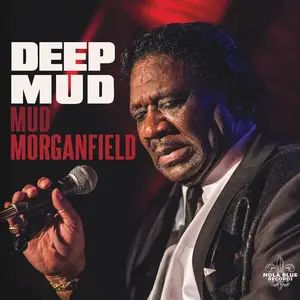 Mud Morganfield - Deep Mud (2025) [Official Digital Download]