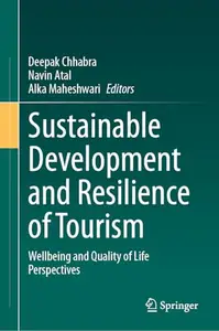 Sustainable Development and Resilience of Tourism: Wellbeing and Quality of Life Perspectives