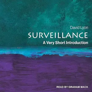 Surveillance: A Very Short Introduction [Audiobook]