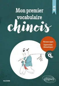 Zhang Hua, "Mon premier vocabulaire chinois: A1-A2"